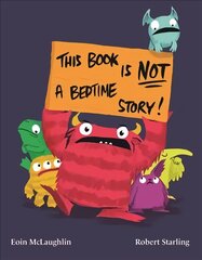 This Book is Not a Bedtime Story hind ja info | Väikelaste raamatud | kaup24.ee