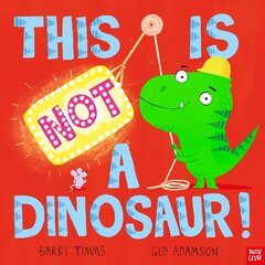 This is NOT a Dinosaur! цена и информация | Книги для малышей | kaup24.ee