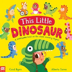 This Little Dinosaur: A Roarsome Twist on the Classic Nursery Rhyme! hind ja info | Väikelaste raamatud | kaup24.ee