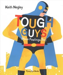 Tough Guys (Have Feelings Too) hind ja info | Väikelaste raamatud | kaup24.ee