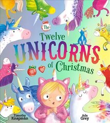 Twelve Unicorns of Christmas hind ja info | Väikelaste raamatud | kaup24.ee