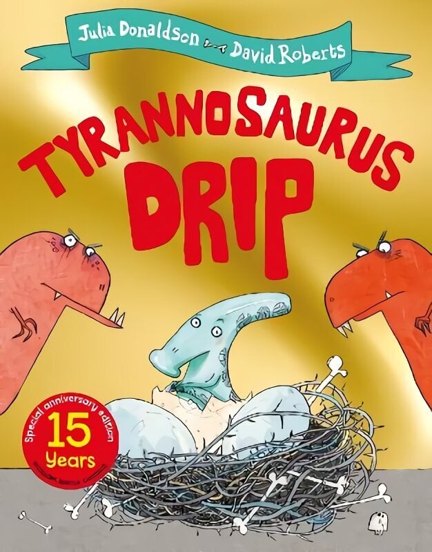 Tyrannosaurus Drip 15th Anniversary Edition hind ja info | Väikelaste raamatud | kaup24.ee