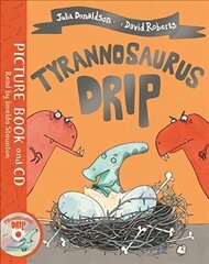 Tyrannosaurus Drip: Book and CD Pack hind ja info | Väikelaste raamatud | kaup24.ee