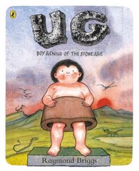 UG: Boy Genius of the Stone Age and His Search for Soft Trousers: Boy Genius Of The Stone Age And His Search For Soft Trousers цена и информация | Книги для малышей | kaup24.ee