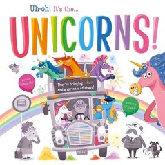 Uh-oh! It's the Unicorns! цена и информация | Книги для малышей | kaup24.ee