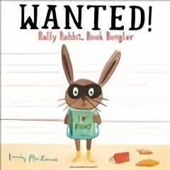 Wanted! Ralfy Rabbit, Book Burglar hind ja info | Väikelaste raamatud | kaup24.ee