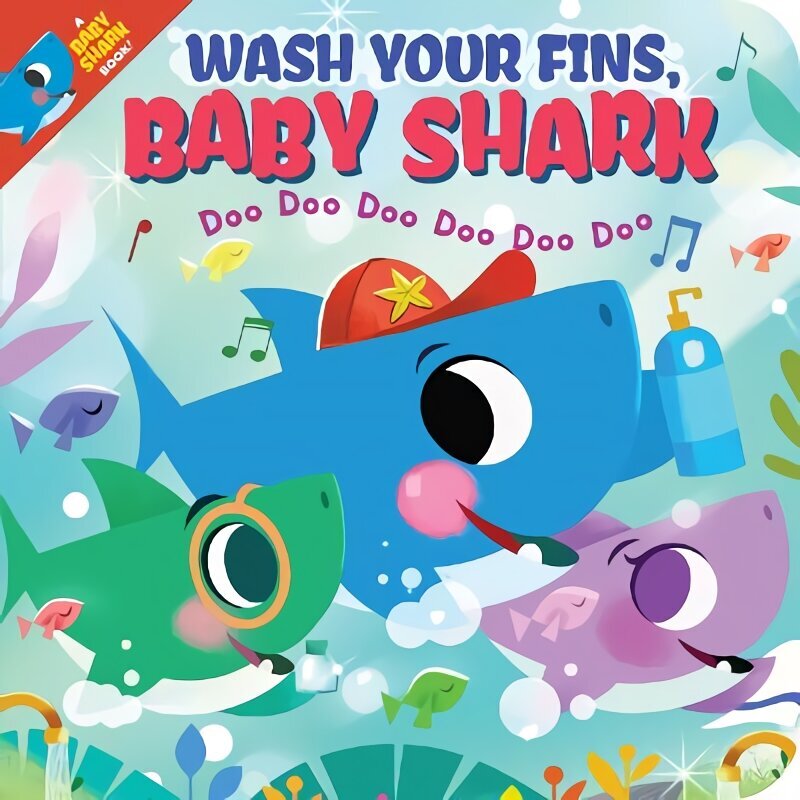 Wash Your Fins, Baby Shark! Doo Doo Doo Doo Doo Doo (BB) цена и информация | Väikelaste raamatud | kaup24.ee