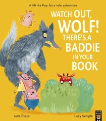 Watch Out, Wolf! There's a Baddie in Your Book hind ja info | Väikelaste raamatud | kaup24.ee