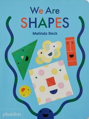 We Are Shapes hind ja info | Väikelaste raamatud | kaup24.ee
