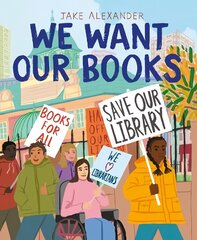 We Want Our Books: Rosa's Fight to Save the Library цена и информация | Книги для малышей | kaup24.ee