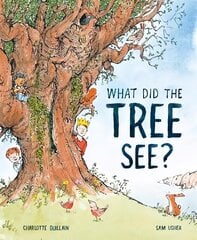 What Did the Tree See? цена и информация | Книги для малышей | kaup24.ee