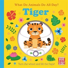 What Do Animals Do All Day?: Tiger: Lift the Flap Board Book hind ja info | Väikelaste raamatud | kaup24.ee