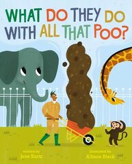 What Do They Do With All That Poo? hind ja info | Väikelaste raamatud | kaup24.ee
