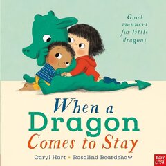 When a Dragon Comes to Stay hind ja info | Väikelaste raamatud | kaup24.ee
