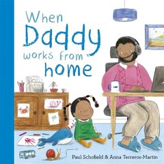When Daddy Works From Home hind ja info | Väikelaste raamatud | kaup24.ee