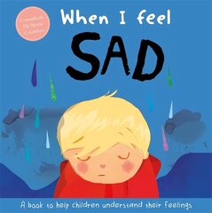 When I Feel Sad цена и информация | Книги для малышей | kaup24.ee