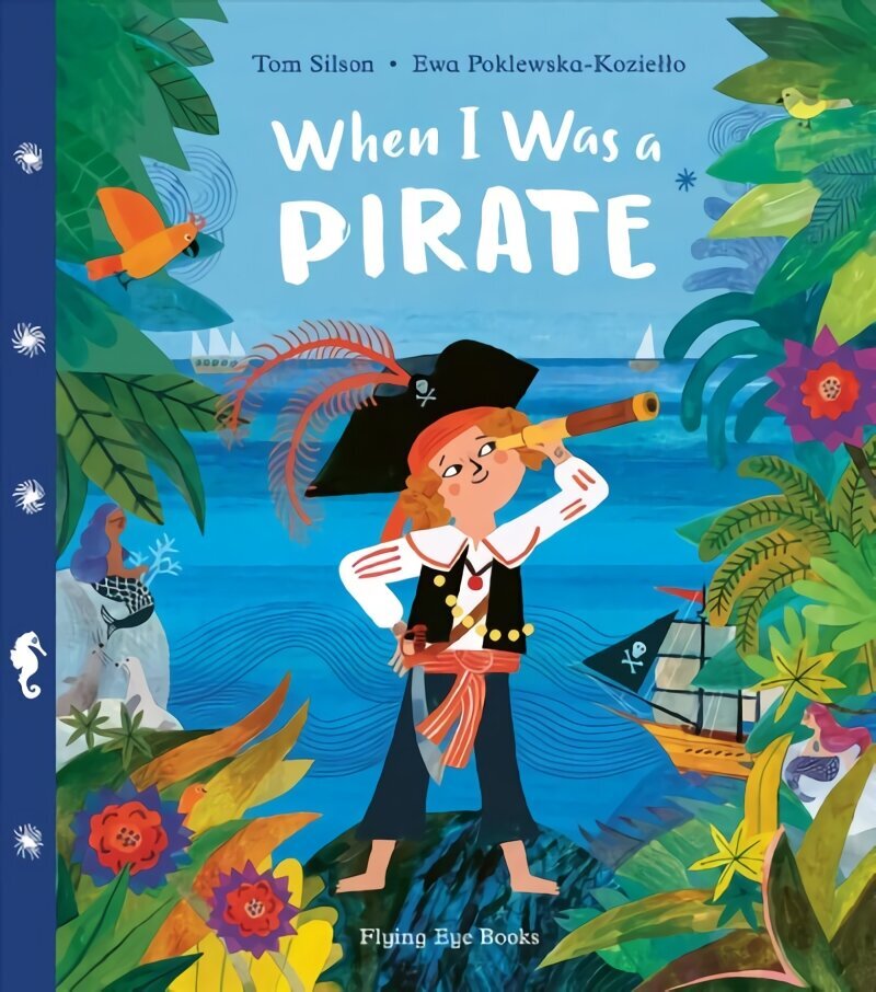 When I Was a Pirate цена и информация | Väikelaste raamatud | kaup24.ee