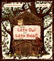 When Little Owl Met Little Rabbit hind ja info | Väikelaste raamatud | kaup24.ee