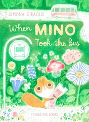 When Mino Took the Bus hind ja info | Väikelaste raamatud | kaup24.ee