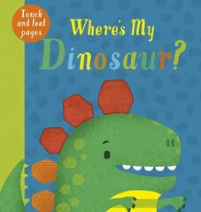 Where's My Dinosaur?: Where's My First Edition, Board Books hind ja info | Väikelaste raamatud | kaup24.ee