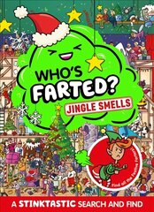 Who's Farted? Jingle Smells hind ja info | Väikelaste raamatud | kaup24.ee