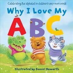 Why I Love My ABC цена и информация | Книги для малышей | kaup24.ee