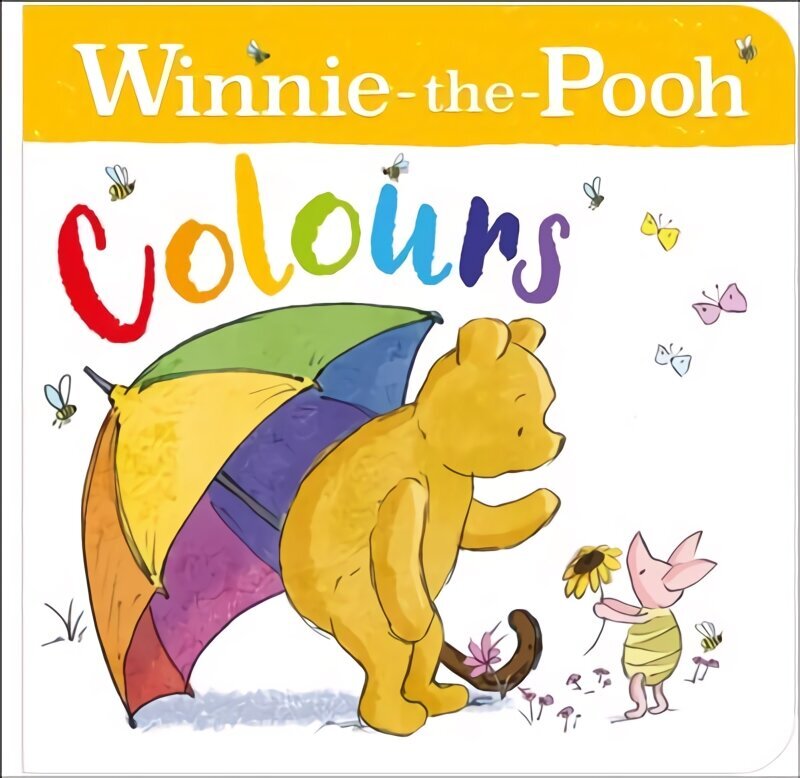 Winnie-the-Pooh: Colours hind ja info | Väikelaste raamatud | kaup24.ee