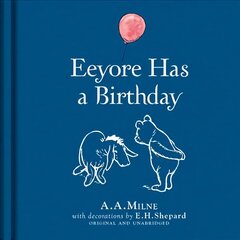 Winnie-the-Pooh: Eeyore Has A Birthday hind ja info | Väikelaste raamatud | kaup24.ee