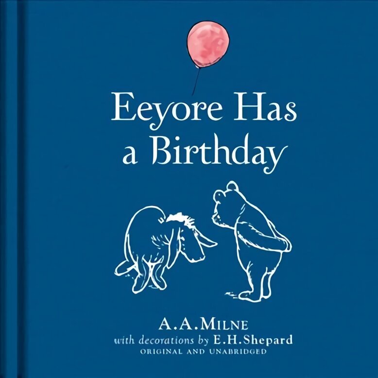 Winnie-the-Pooh: Eeyore Has A Birthday hind ja info | Väikelaste raamatud | kaup24.ee