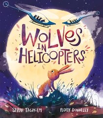 Wolves in Helicopters hind ja info | Väikelaste raamatud | kaup24.ee