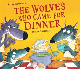Wolves Who Came for Dinner hind ja info | Väikelaste raamatud | kaup24.ee