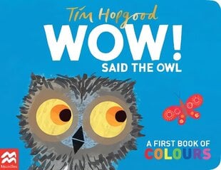 WOW! Said the Owl hind ja info | Väikelaste raamatud | kaup24.ee