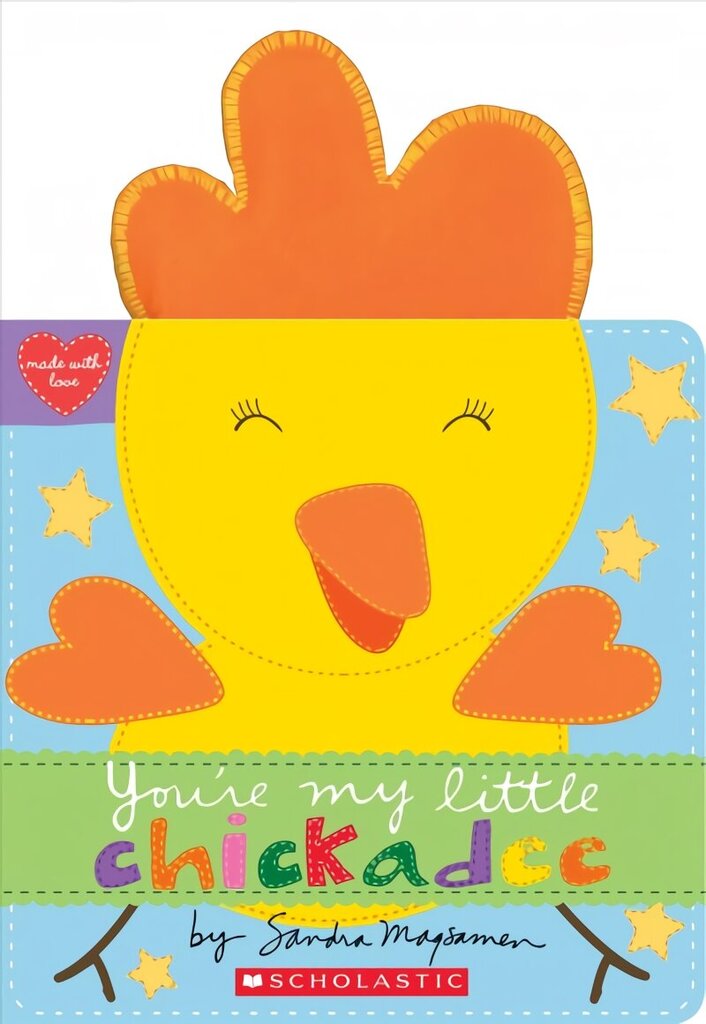 You're My Little Chickadee hind ja info | Väikelaste raamatud | kaup24.ee