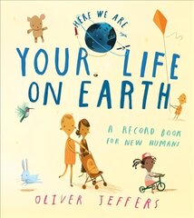 Your Life On Earth: A Record Book for New Humans hind ja info | Väikelaste raamatud | kaup24.ee