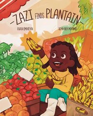 Zazi Finds Plantain цена и информация | Книги для малышей | kaup24.ee