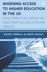 Widening Access to Higher Education in the UK: Developments and Approaches   Using Credit Accumulation and Transfer цена и информация | Книги по социальным наукам | kaup24.ee