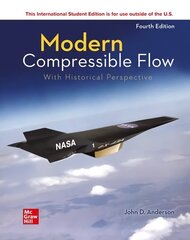 ISE Modern Compressible Flow: With Historical Perspective 4th edition hind ja info | Ühiskonnateemalised raamatud | kaup24.ee