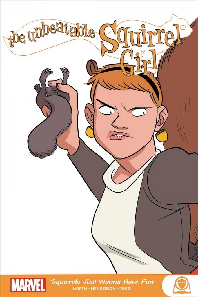 Unbeatable Squirrel Girl: Squirrels Just Want To Have Fun цена и информация | Fantaasia, müstika | kaup24.ee