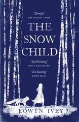 Snow Child: The Richard and Judy Bestseller цена и информация | Фантастика, фэнтези | kaup24.ee