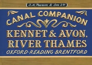 Pearson's Canal Companion - Kennet & Avon, River Thames: Oxford, Reading, Brentford 3rd Revised edition цена и информация | Путеводители, путешествия | kaup24.ee