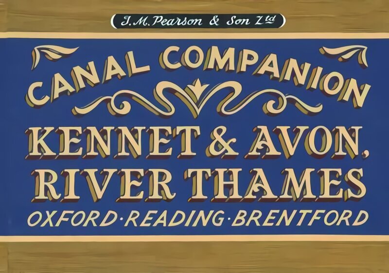 Pearson's Canal Companion - Kennet & Avon, River Thames: Oxford, Reading, Brentford 3rd Revised edition цена и информация | Reisiraamatud, reisijuhid | kaup24.ee