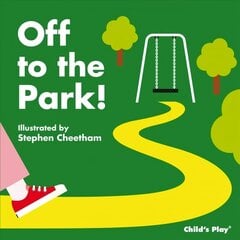 Off to the Park! цена и информация | Книги для малышей | kaup24.ee