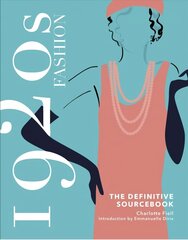 1920s Fashion: The Definitive Sourcebook цена и информация | Книги о моде | kaup24.ee