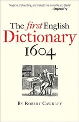 First English Dictionary 1604: Robert Cawdrey's 'A Table Alphabeticall' цена и информация | Пособия по изучению иностранных языков | kaup24.ee