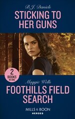 Sticking To Her Guns / Foothills Field Search: Sticking to Her Guns (A Colt Brothers Investigation) / Foothills Field Search (K-9s on Patrol) hind ja info | Fantaasia, müstika | kaup24.ee
