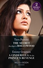 Secret She Kept In Bollywood / A Cinderella For The Prince's Revenge: The Secret She Kept in Bollywood (Born into Bollywood) / a Cinderella for the Prince's Revenge (the Van Ambrose Royals) цена и информация | Фантастика, фэнтези | kaup24.ee