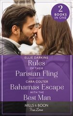 Rules Of Their Parisian Fling / Bahamas Escape With The Best Man: Rules of Their Parisian Fling (the Kinley Legacy) / Bahamas Escape with the Best Man цена и информация | Фантастика, фэнтези | kaup24.ee