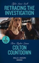 Retracing The Investigation / Colton Countdown: Retracing the Investigation (the Saving Kelby Creek Series) / Colton Countdown (the Coltons of Colorado) цена и информация | Фантастика, фэнтези | kaup24.ee