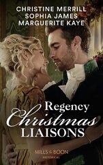 Regency Christmas Liaisons: Unwrapped Under the Mistletoe / One Night with the Earl / a Most Scandalous Christmas цена и информация | Фантастика, фэнтези | kaup24.ee