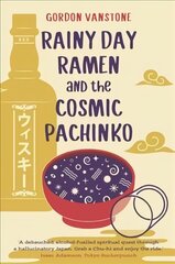 Rainy Day Ramen and the Cosmic Pachinko цена и информация | Фантастика, фэнтези | kaup24.ee